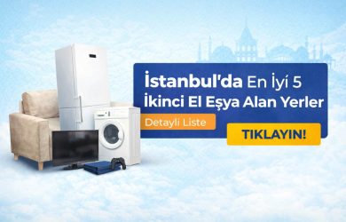 Tamircin Burada 29 İstanbul’da En İyi 5 İkinci El Eşya Alan Yerler